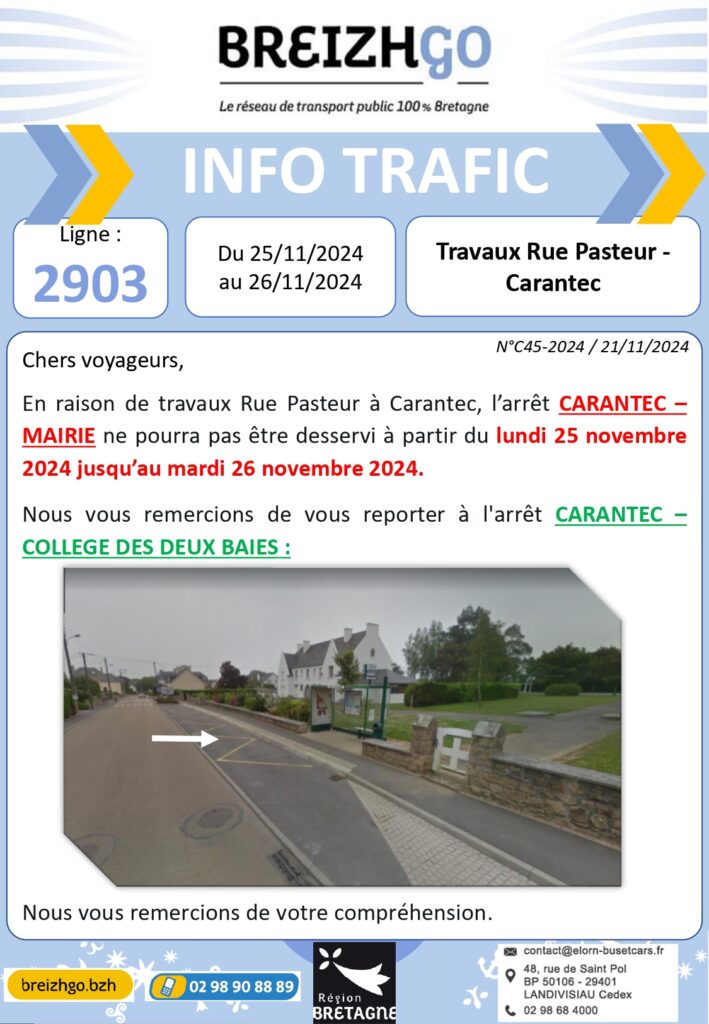 En raison de travaux Rue Pasteur à Carantec, l'arrêt CARANTEC MAIRIE ne pourras pas être desservi à partir du lundi 25 novembre 2024 jusqu'au mardi 26 novembre 2024.
Merci de votre compréhension.