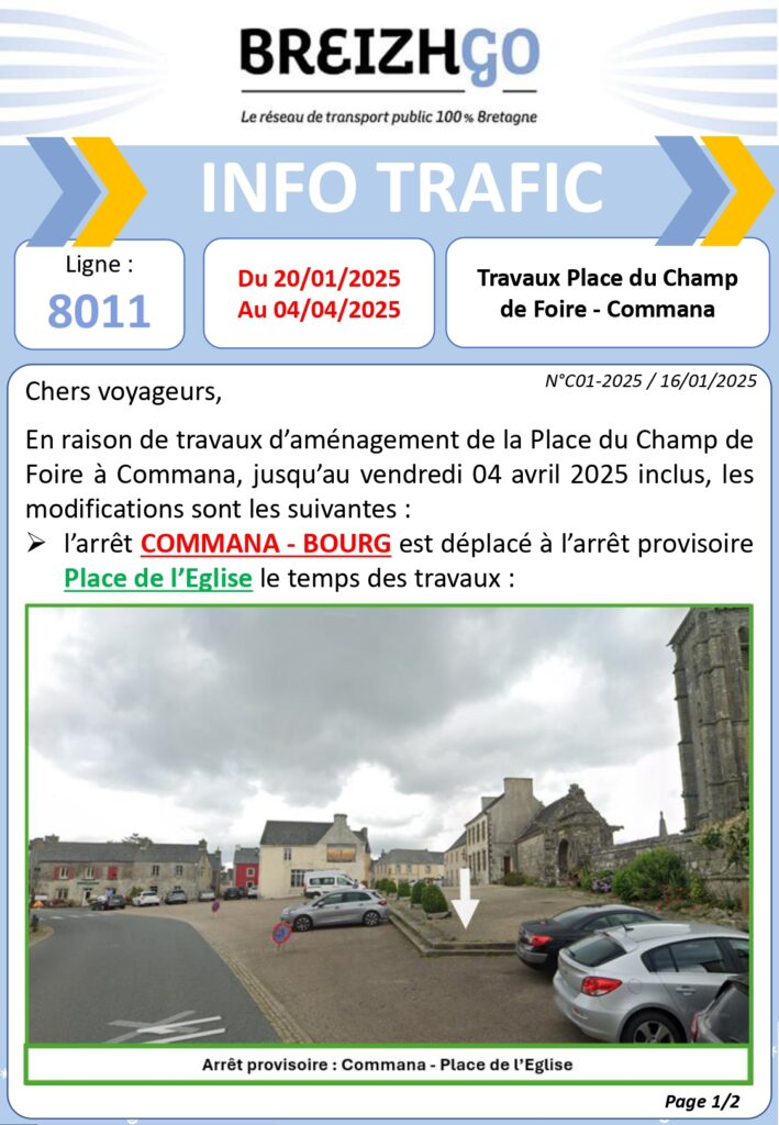 Ligne 8011 : Modifications en vigueur à Commana jusqu'au 04/04 en raison de l'aménagement de la Place du Champ de Foire. Plus d'infos ici.