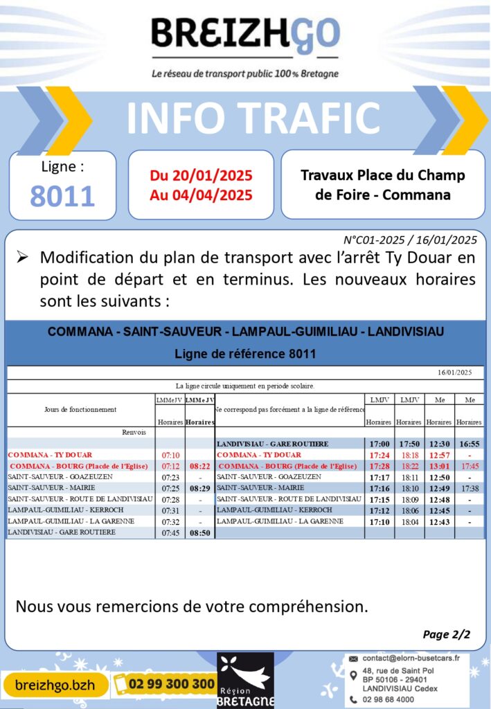 Ligne 8011 : Modifications en vigueur à Commana jusqu'au 04/04 en raison de l'aménagement de la Place du Champ de Foire. Plus d'infos ici.