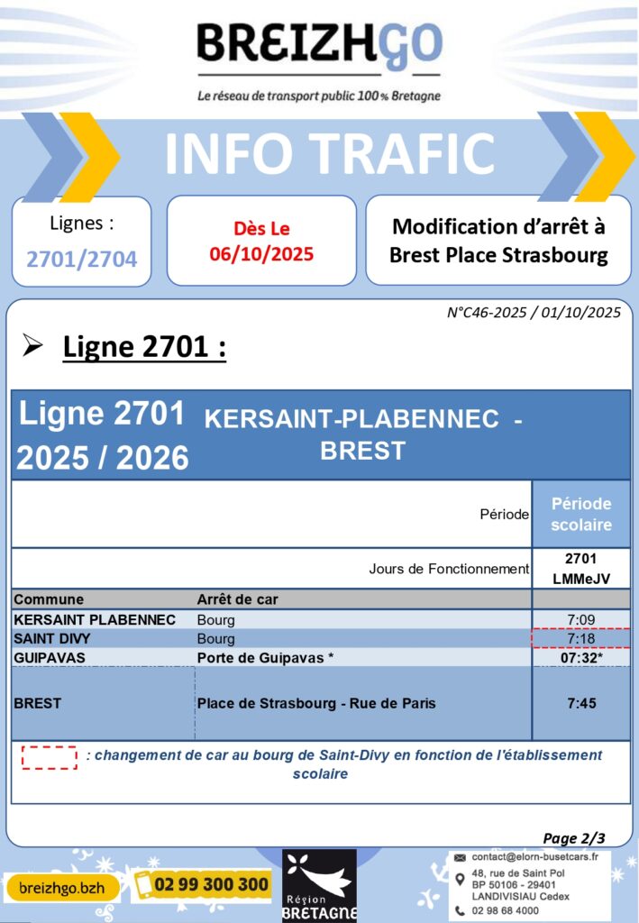 Chers voyageurs, l’arrêt 'BREST – Place de Strasbourg Rue Albert Louppe est remplacé par l’arrêt 'BREST -  Place de Strasbourg
Rue de Paris’ sur :

La ligne 2701 dès à présent pour la dépose (abribus côté Bar Le Derby),

La ligne 2704 sur les retours (abribus côté Banque CIC) dès lundi 6 octobre.